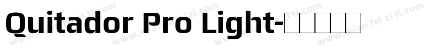 Quitador Pro Light字体转换